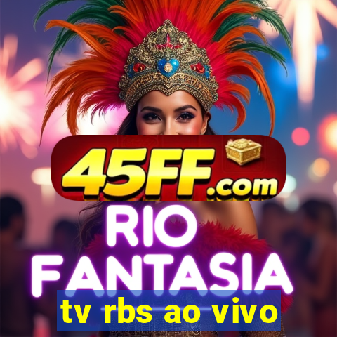 tv rbs ao vivo